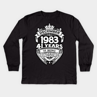 December 1983 41 Years Of Being Awesome Limited Edition Birthday Kids Long Sleeve T-Shirt